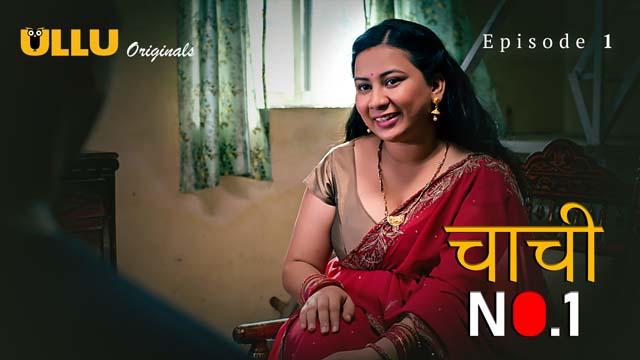 Chachi No.1 Part 1 S01E01 2023 Hindi Hot Web Series – Ullu