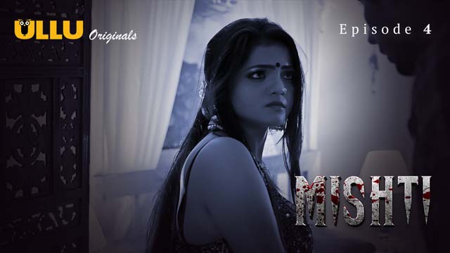 Mishti Part 2 S01E01 2024 Hindi Hot Web Series – Ullu